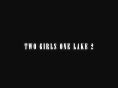 Two Girls One Lake 2 - Lorena B & Sabrisse A - SexArt